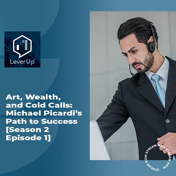 LeverUp™️: A podcast on Private Equity and Entrepreneurship - Paul Swaney | Michael Picardi | Cold Calls