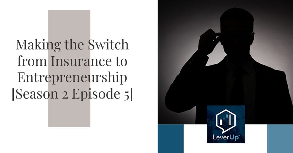 LeverUp™️: A podcast on Private Equity and Entrepreneurship - Paul Swaney | Skylar Romines | Commercial Insurance