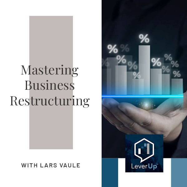 LeverUp™️ : A podcast on Private Equity and Entrepreneurship | Lars Vaule | Business Restructuring
