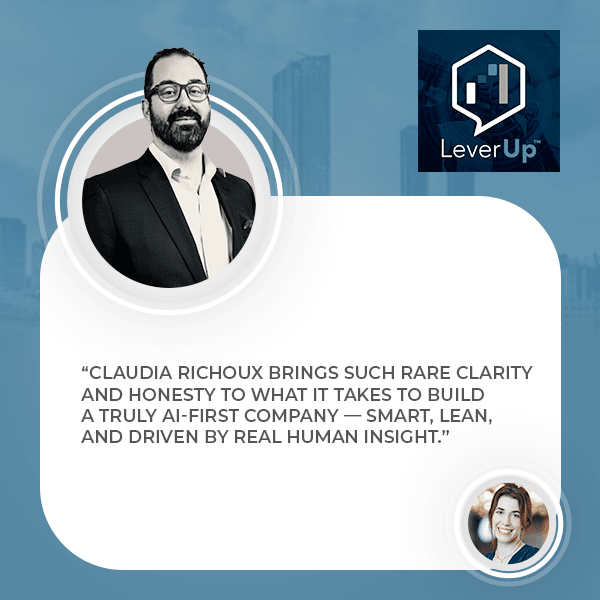 LeverUp™️ : A podcast on Private Equity and Entrepreneurship | Claudia Richoux | AI Startups